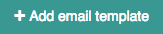 add email template button