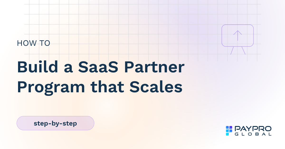 How to Build a SaaS Partner Program: A 4-Step Guide