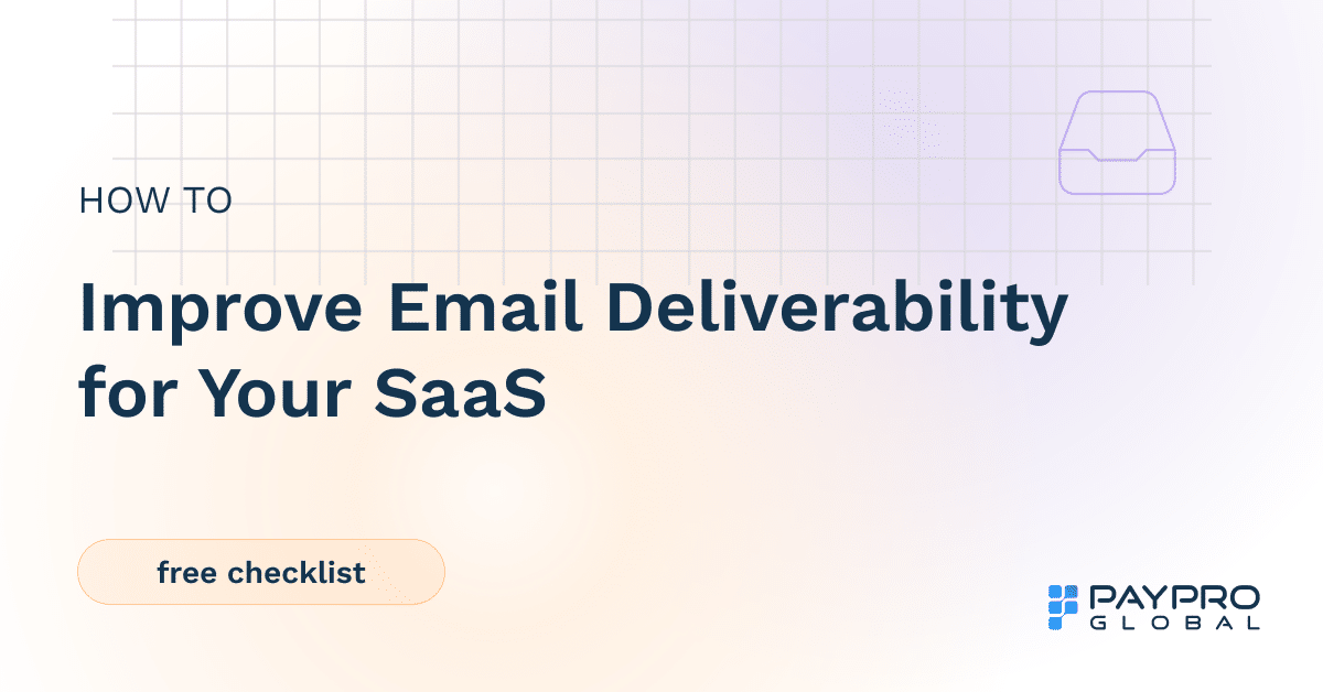 How to Improve Email Deliverability in SaaS [5 Step Guide]